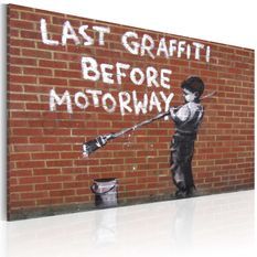Tableau Dernier Graffiti avant l'autoroute (Banksy)