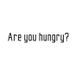 Stickers adhésif mural Are you hungry - 120x20cm - Photo n°1