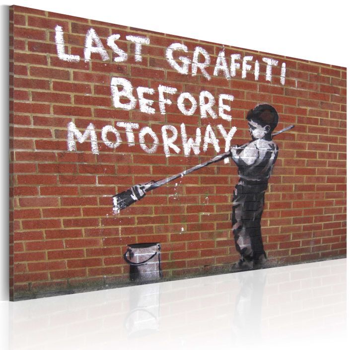 Tableau Dernier Graffiti avant l'autoroute (Banksy) - Photo n°1